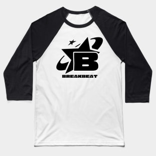 BREAKBEAT  - B Is For Breaks Y2K (Black) Baseball T-Shirt